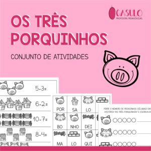 Read more about the article OS TRÊS PORQUINHOS: ATIVIDADES